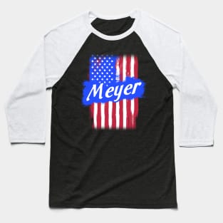 American Flag Meyer Family Gift For Men Women, Surname Last Name Baseball T-Shirt